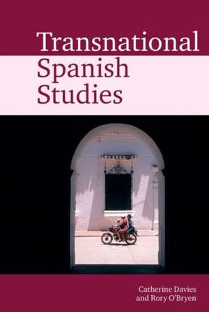 Transnational Spanish Studies de Catherine Davies