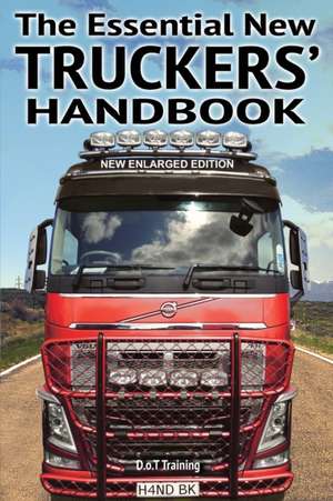 The Essential New Truckers' Handbook de Malcolm Green