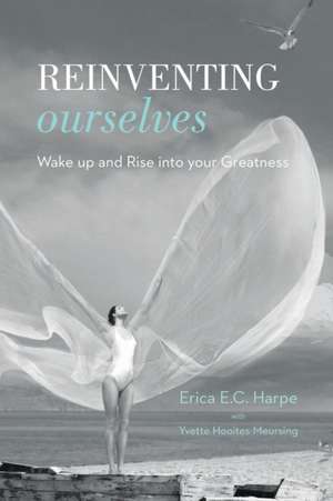 Reinventing Ourselves de Erica E. C. Harpe