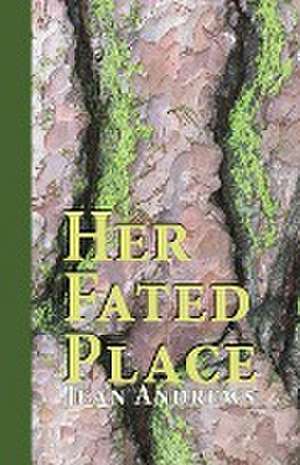 Her Fated Place de Jean Andrews