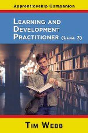 Learning and Development Practitioner Level 3 de Tim Webb