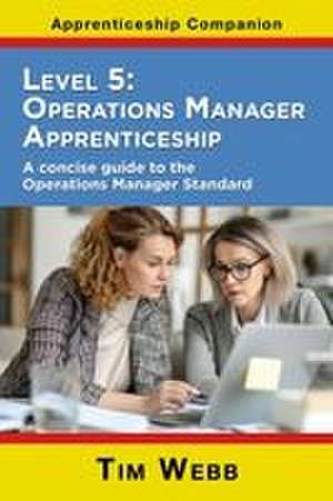 Level 5 Operations Manager Apprenticeship de Tim Webb