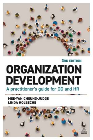 Organization Development – A Practitioner`s Guide for OD and HR de Mee–yan Cheung–judge