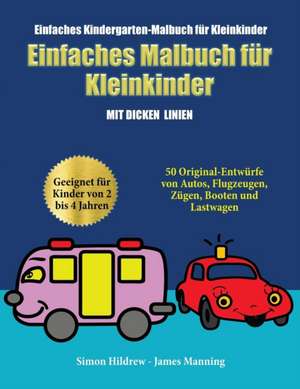 Einfaches Kindergarten-Malbuch für Kleinkinder de Simon Hildrew