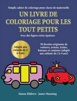 Simple cahier de coloriage pour classe de maternelle de Simon Hildrew