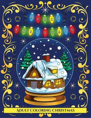 Adult Coloring Christmas de James Manning