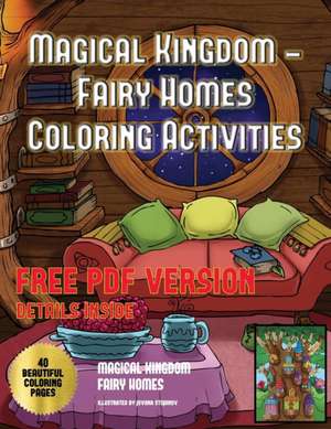 Magical Kingdom - Fairy Homes Coloring Activities de James Manning