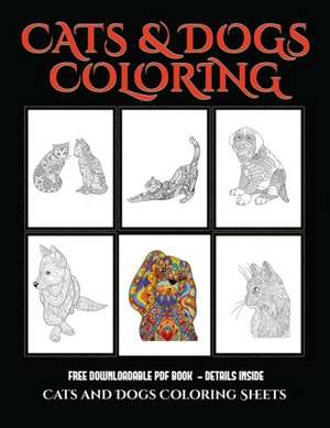 Cats and Dogs Coloring Sheets de James Manning