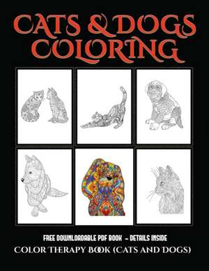 Color Therapy Book (Cats and Dogs) de James Manning