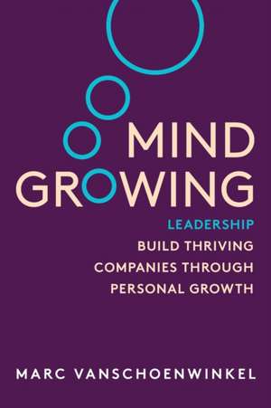 Mind Growing de Marc Vanshoenwinkel