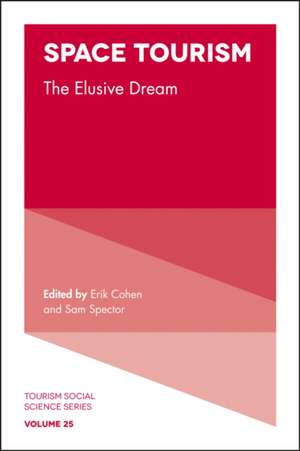 Space Tourism – The Elusive Dream de Erik Cohen