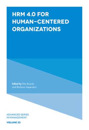 HRM 4.0 For Human–Centered Organizations de Rita Bissola