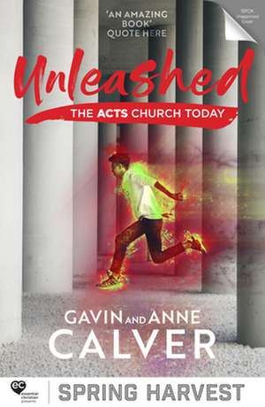 Unleashed – The Acts Church Today de Gavin Calver