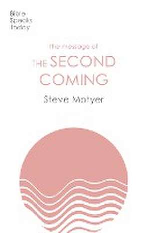 The Message of the Second Coming de Steve Motyer