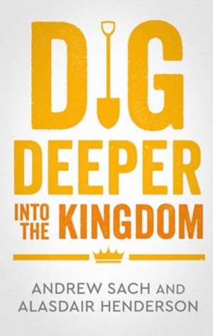 Dig Deeper Into 1 & 2 Kings de Andrew Sach