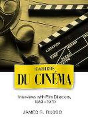 Cahiers du Cinema de James R Russo