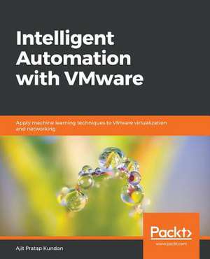 Intelligent Automation with VMware de Ajit Pratap Kundan