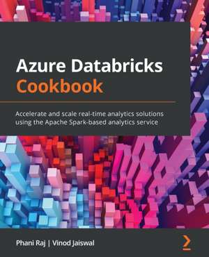 Azure Databricks Cookbook de Phani Raj