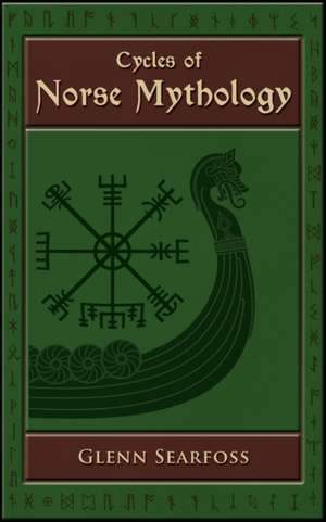 Cycles of Norse Mythology de Glenn Searfoss