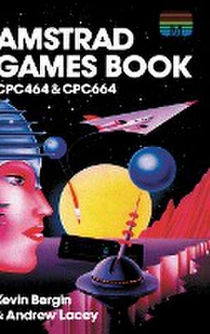 Amstrad Games Book de Kevin Bergin