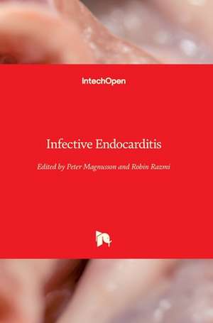 Infective Endocarditis de Peter Magnusson