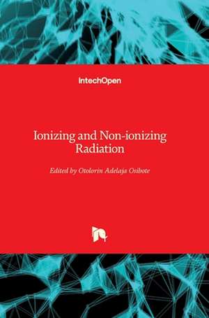 Ionizing and Non-ionizing Radiation de Adelaja Osibote