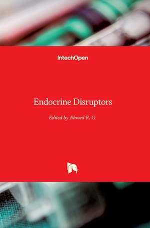 Endocrine Disruptors de Ahmed R. G.