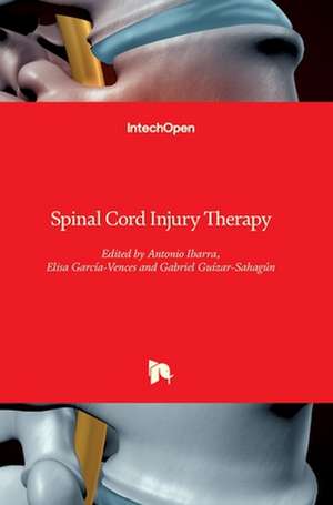 Spinal Cord Injury Therapy de José Juan Antonio Ibarra Arias