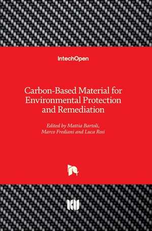 Carbon-Based Material for Environmental Protection and Remediation de Mattia Bartoli