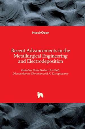 Recent Advancements in the Metallurgical Engineering and Electrodeposition de Uday Basheer Al-Naib