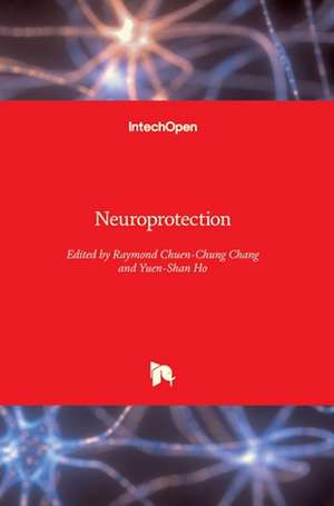 Neuroprotection de Raymond Chuen-Chung Chang