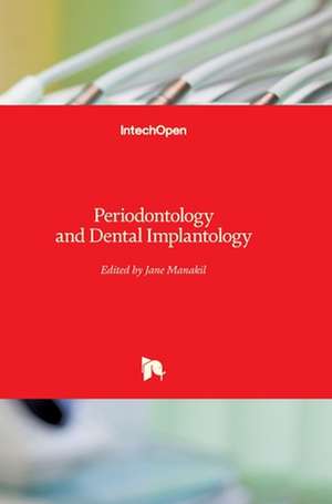 Periodontology and Dental Implantology de Jane Manakil