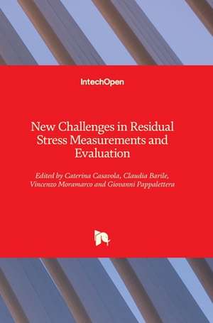 New Challenges in Residual Stress Measurements and Evaluation de Caterina Casavola