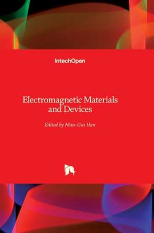 Electromagnetic Materials and Devices de Man-Gui Han