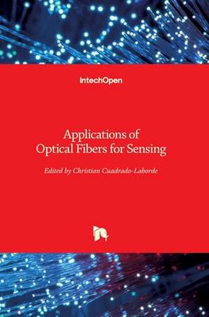 Applications of Optical Fibers for Sensing de Christian Cuadrado-Laborde