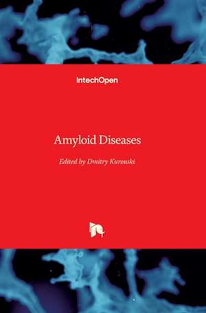 Amyloid Diseases de Dmitry Kurouski