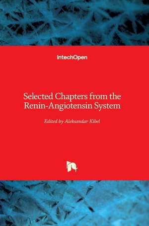 Selected Chapters from the Renin-Angiotensin System de Aleksandar Kibel