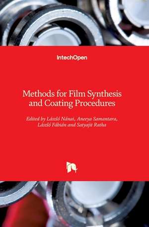 Methods for Film Synthesis and Coating Procedures de Laszlo Nanai