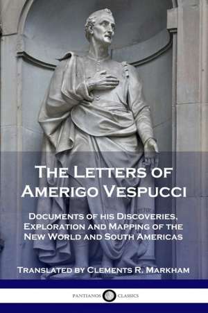 The Letters of Amerigo Vespucci de Amerigo Vespucci