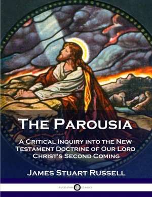 The Parousia de James Stuart Russell