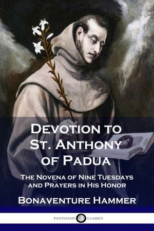 Devotion to St. Anthony of Padua de Bonaventure Hammer