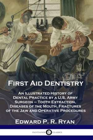 First Aid Dentistry de Edward P. R. Ryan