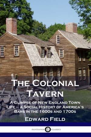 The Colonial Tavern de Edward Field