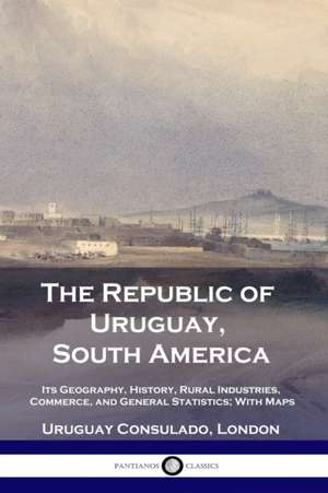 The Republic of Uruguay, South America de Uruguay Consulado London