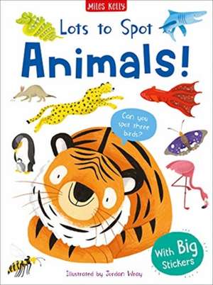 Lots to Spot Sticker Book: Wild Animals! de Rosie Neave