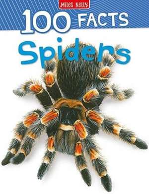 100 Facts Spiders de Camilla De La Bedoyere