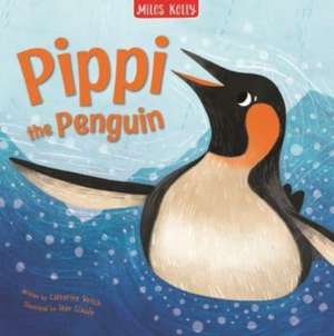 Pippi the Penguin de Catherine Veitch