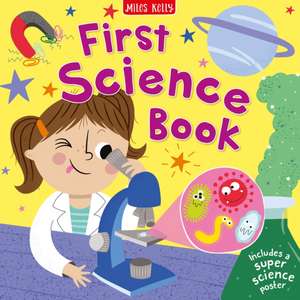 First Science Book de Miles Kelly