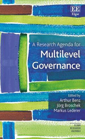 A Research Agenda for Multilevel Governance de Arthur Benz