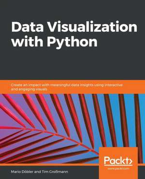 Data Visualization with Python de Mario Döbler